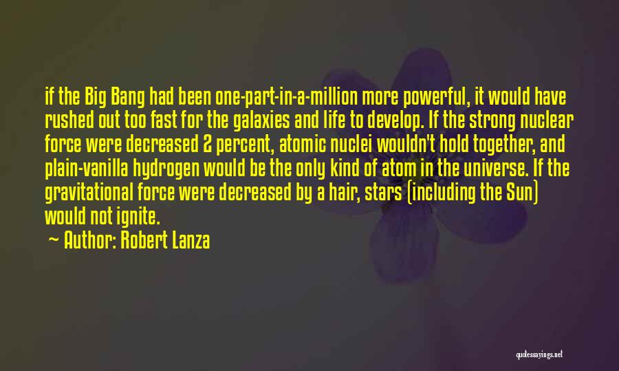 Lanza Quotes By Robert Lanza