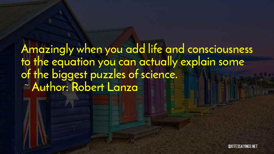Lanza Quotes By Robert Lanza