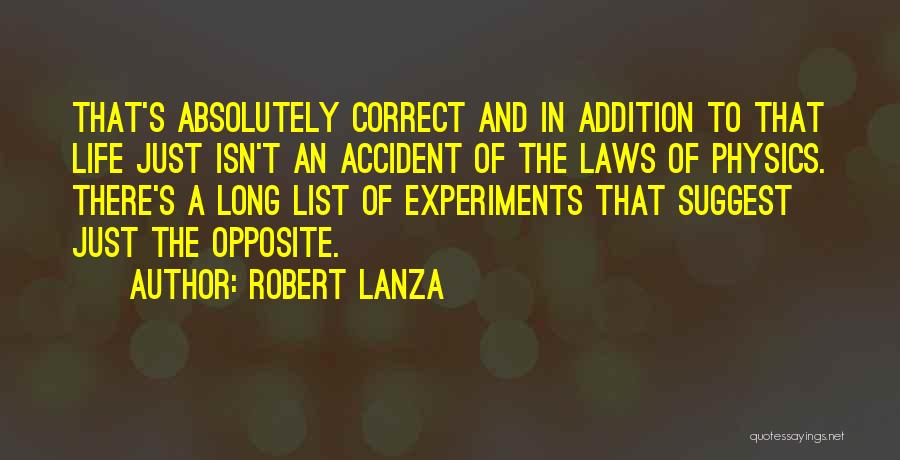 Lanza Quotes By Robert Lanza