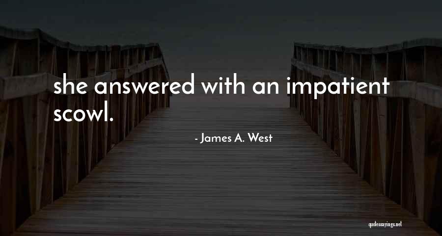 Lanzac Laffranchi Quotes By James A. West Lanzac Laffranchi Quotes By James A. West