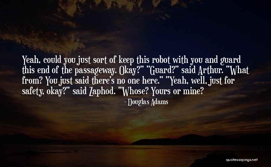 Lanzan Huevos Quotes By Douglas Adams