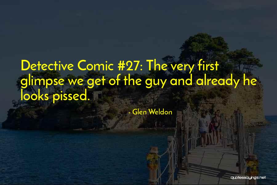Lanzando Nido Quotes By Glen Weldon Lanzando Nido Quotes By Glen Weldon