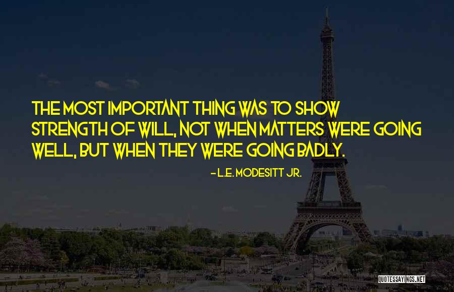 Lanzillis Quotes By L.E. Modesitt Jr. Lanzillis Quotes By L.E. Modesitt Jr.