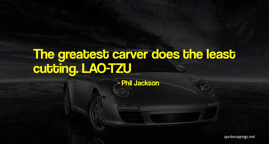 Lao Quotes By Phil Jackson Lao Quotes By Phil Jackson