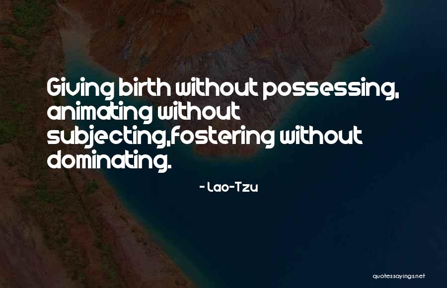 Lao Tzu Leadership Quotes By Lao-Tzu Lao Tzu Leadership Quotes By Lao-Tzu