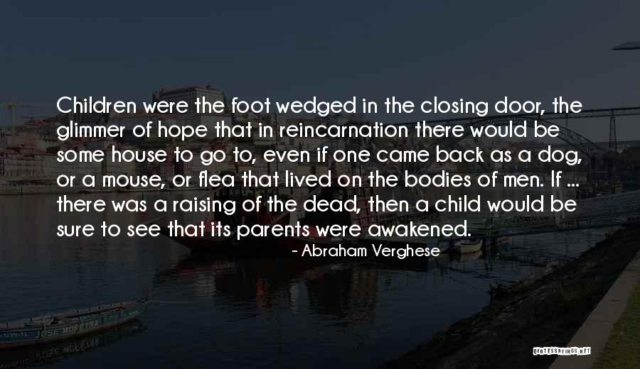 Laodiceans Quotes By Abraham Verghese Laodiceans Quotes By Abraham Verghese