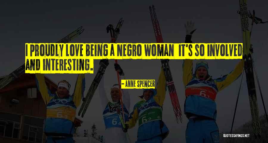 Laolalta Dex Quotes By Anne Spencer Laolalta Dex Quotes By Anne Spencer