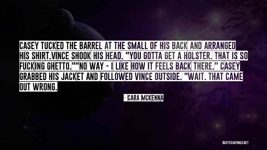 Laotse Quotes By Cara McKenna Laotse Quotes By Cara McKenna