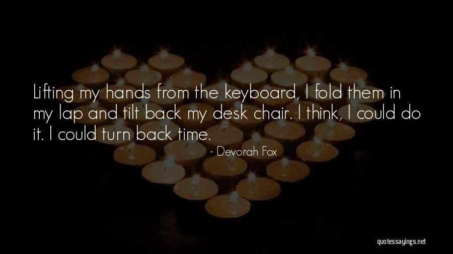 Lap Desk Quotes By Devorah Fox Lap Desk Quotes By Devorah Fox