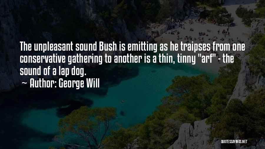 Lap Dog Quotes By George Will