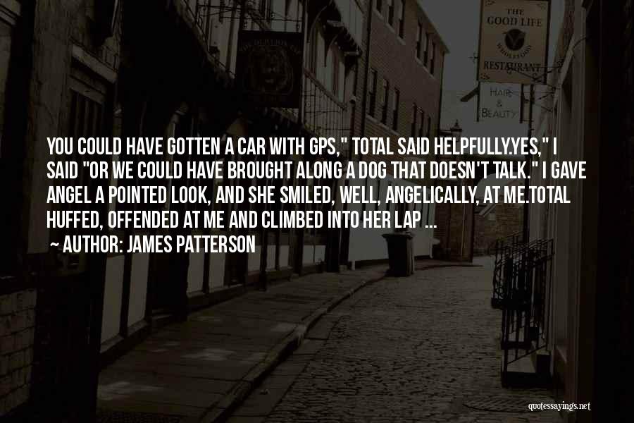 Lap Dog Quotes By James Patterson