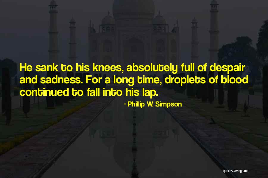 Lap Full Quotes By Phillip W. Simpson Lap Full Quotes By Phillip W. Simpson