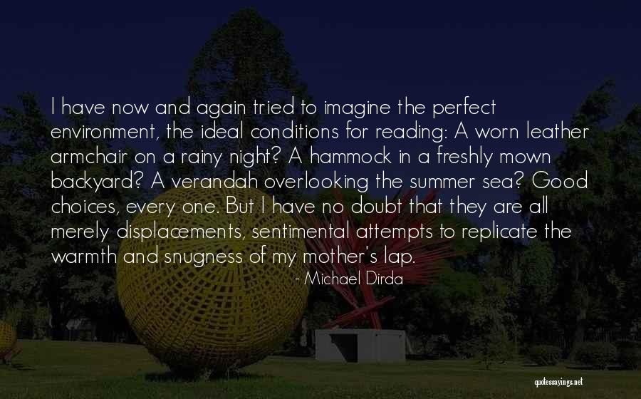 Lap Of Mother Quotes By Michael Dirda Lap Of Mother Quotes By Michael Dirda