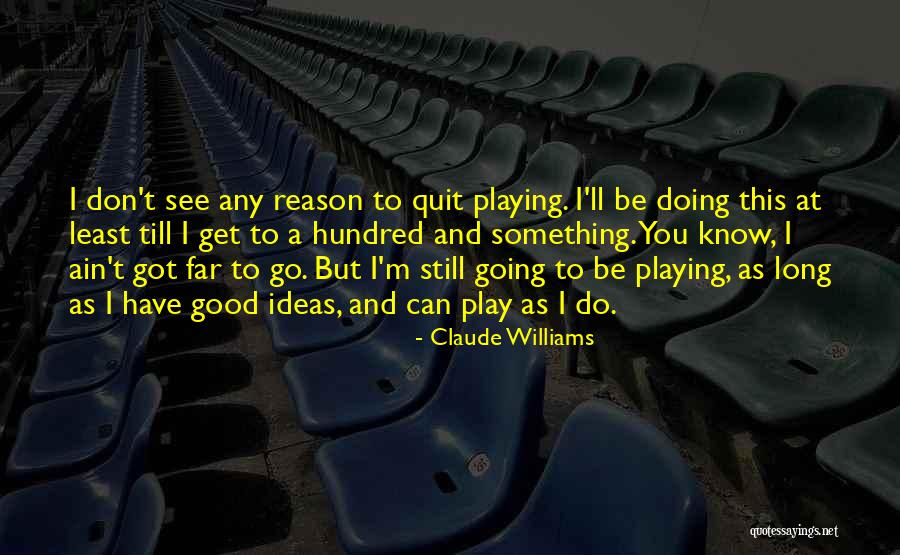 Lapaj Sk Quotes By Claude Williams Lapaj Sk Quotes By Claude Williams