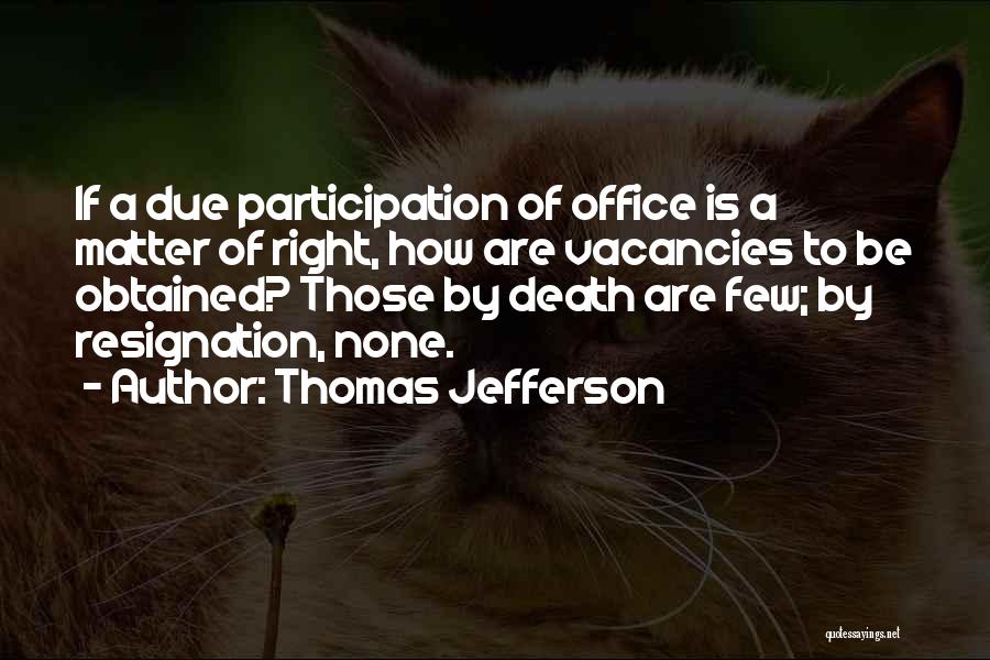 Lapalme Quotes By Thomas Jefferson