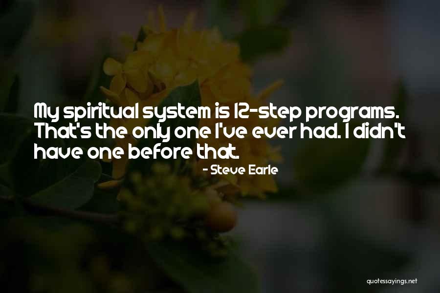 Laparl Boca Quotes By Steve Earle Laparl Boca Quotes By Steve Earle