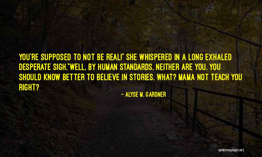 Lapchick And Sweetwater Quotes By Alyse M. Gardner Lapchick And Sweetwater Quotes By Alyse M. Gardner