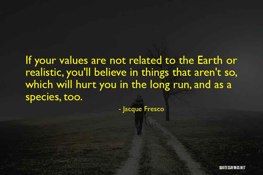 Lapinski Hockey Quotes By Jacque Fresco Lapinski Hockey Quotes By Jacque Fresco
