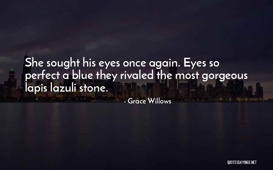 Lapis Quotes By Grace Willows