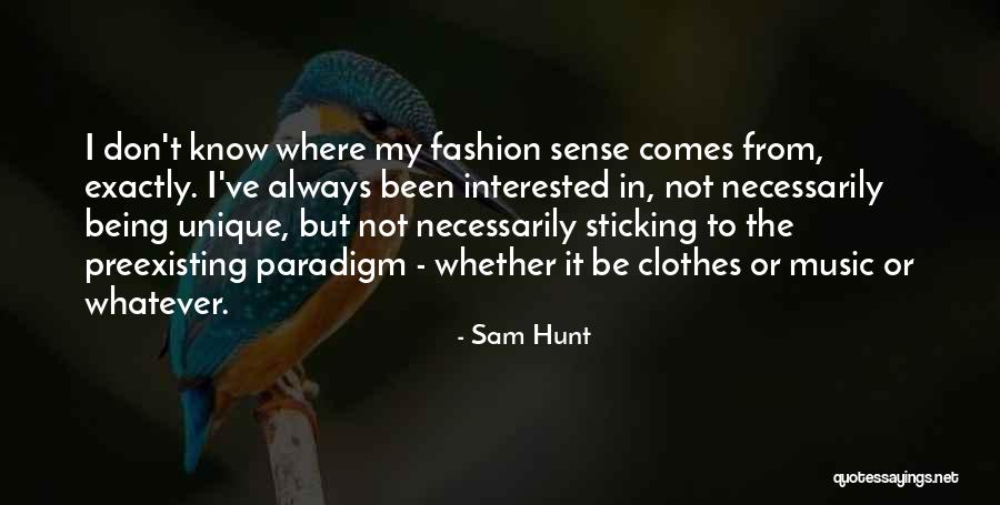 Lapix Music Quotes By Sam Hunt Lapix Music Quotes By Sam Hunt