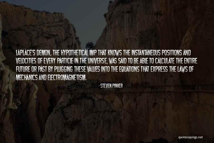 Laplace Quotes By Steven Pinker Laplace Quotes By Steven Pinker