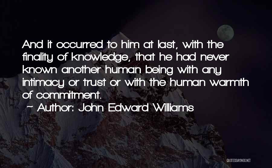 Laplainetonique Quotes By John Edward Williams