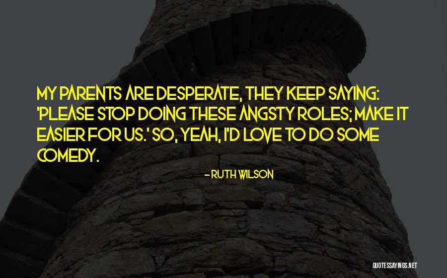 Laplante Appliance Quotes By Ruth Wilson Laplante Appliance Quotes By Ruth Wilson