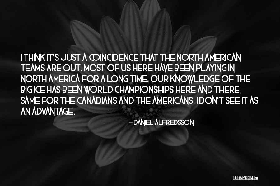 Laplume Printers Quotes By Daniel Alfredsson Laplume Printers Quotes By Daniel Alfredsson