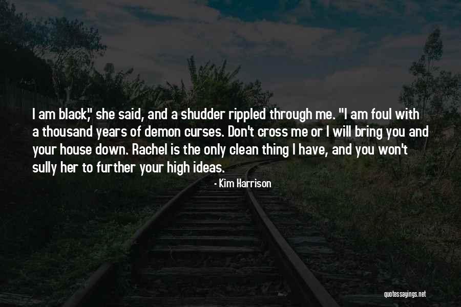 Laponzina Law Quotes By Kim Harrison Laponzina Law Quotes By Kim Harrison