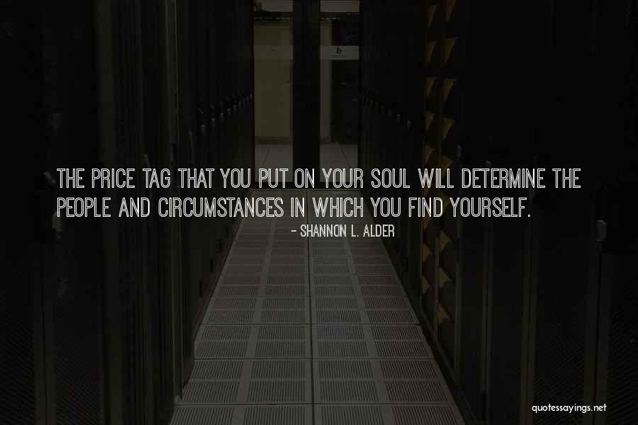 Lapore Quotes By Shannon L. Alder Lapore Quotes By Shannon L. Alder