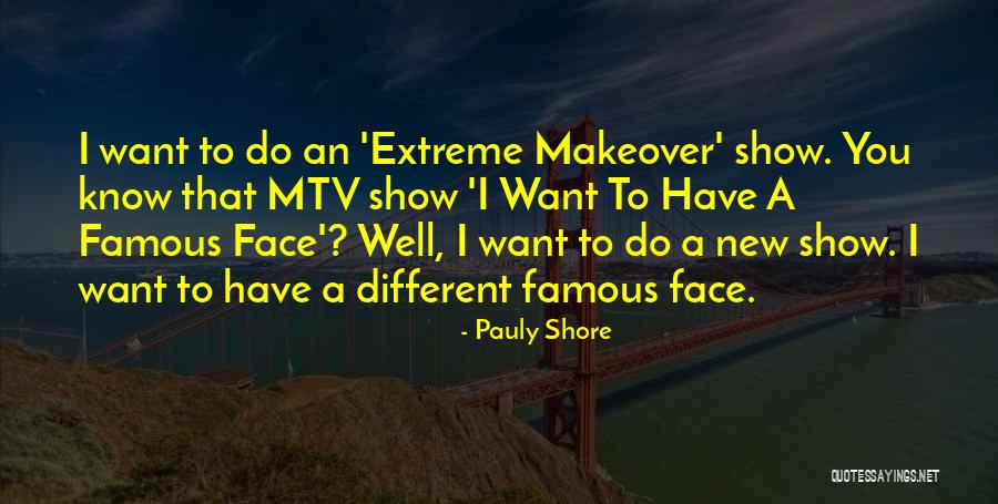 Lapovacie Quotes By Pauly Shore Lapovacie Quotes By Pauly Shore