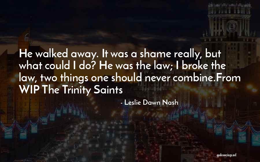Lappas Leather Quotes By Leslie Dawn Nash Lappas Leather Quotes By Leslie Dawn Nash