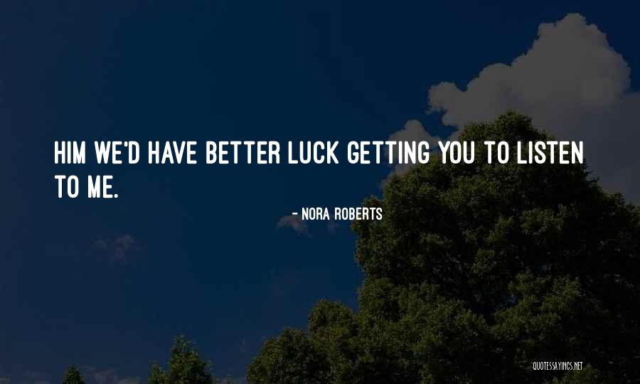 Lappas Leather Quotes By Nora Roberts Lappas Leather Quotes By Nora Roberts