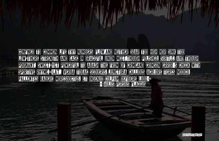 Lapread Ashcraft Quotes By Aulus Persius Flaccus Lapread Ashcraft Quotes By Aulus Persius Flaccus