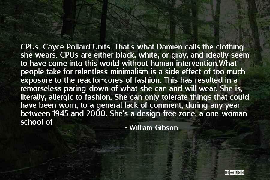 Lapread Ashcraft Quotes By William Gibson Lapread Ashcraft Quotes By William Gibson