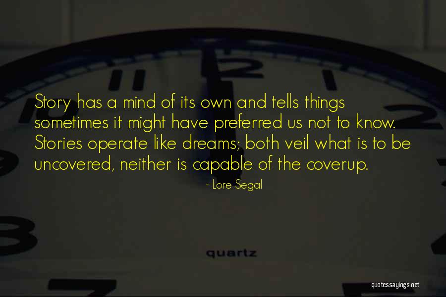 Lapte Gros Quotes By Lore Segal Lapte Gros Quotes By Lore Segal