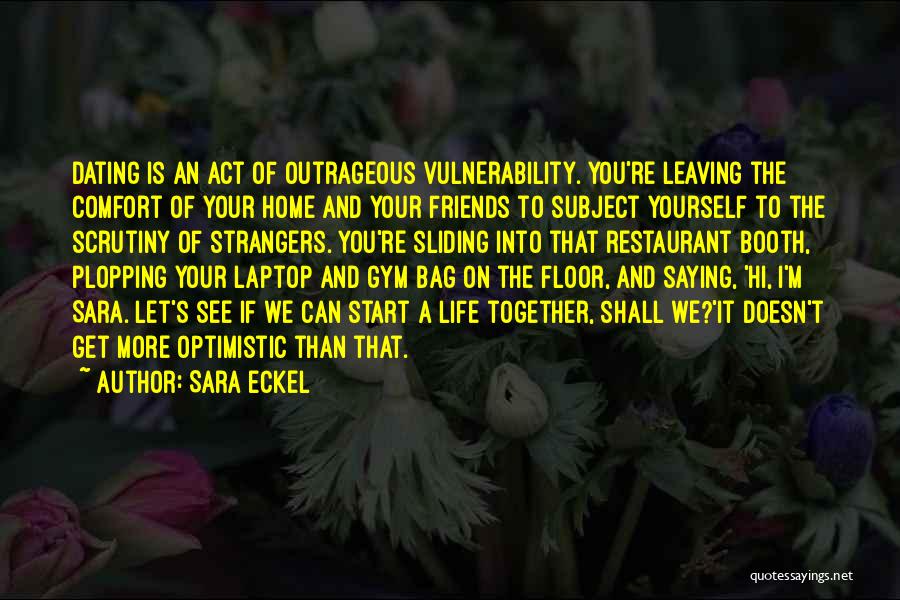Laptop Bag Quotes By Sara Eckel