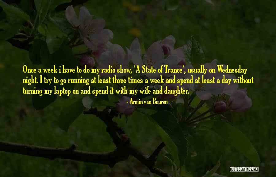 Laptop Quotes By Armin Van Buuren Laptop Quotes By Armin Van Buuren