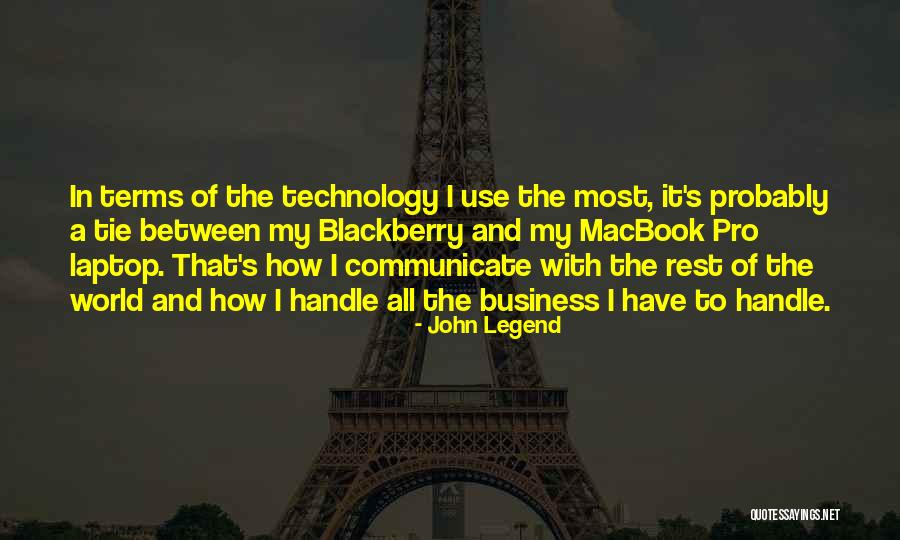 Laptop Quotes By John Legend Laptop Quotes By John Legend