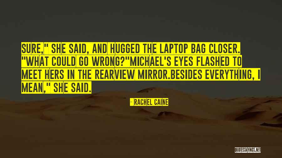Laptop Quotes By Rachel Caine Laptop Quotes By Rachel Caine