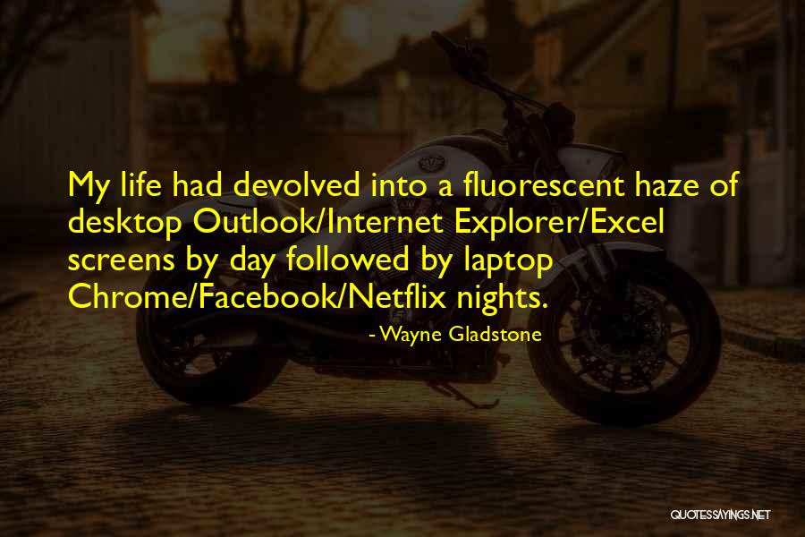 Laptop Quotes By Wayne Gladstone Laptop Quotes By Wayne Gladstone