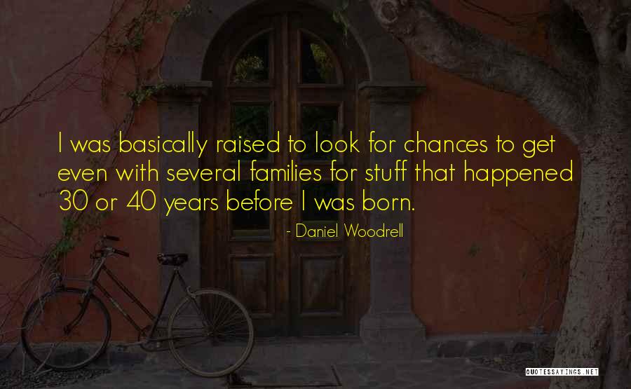 Lapushka Quotes By Daniel Woodrell Lapushka Quotes By Daniel Woodrell