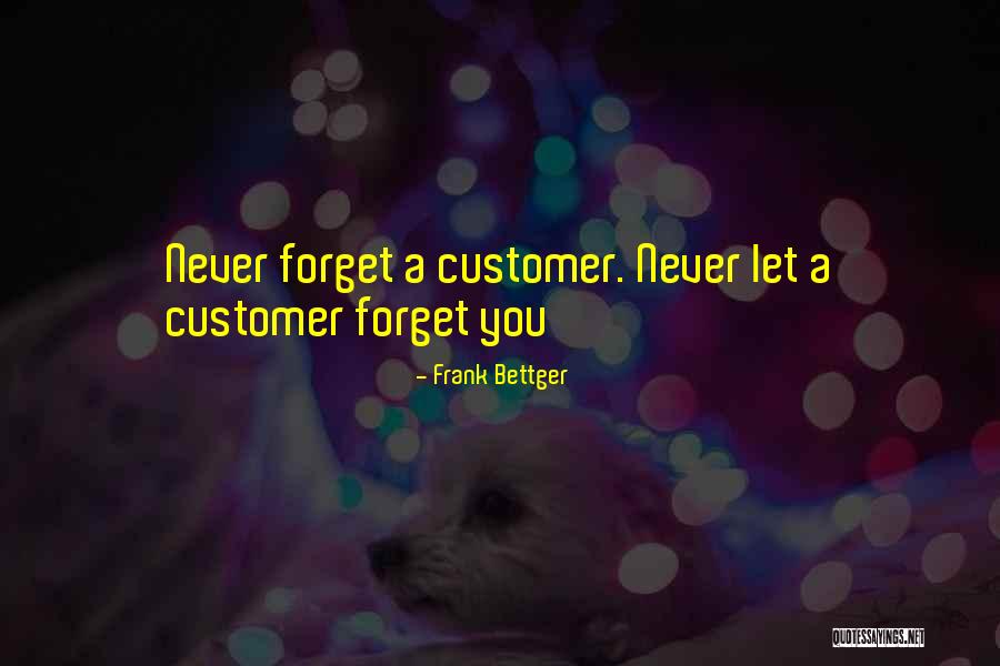 Laquandra Jefferies Quotes By Frank Bettger Laquandra Jefferies Quotes By Frank Bettger