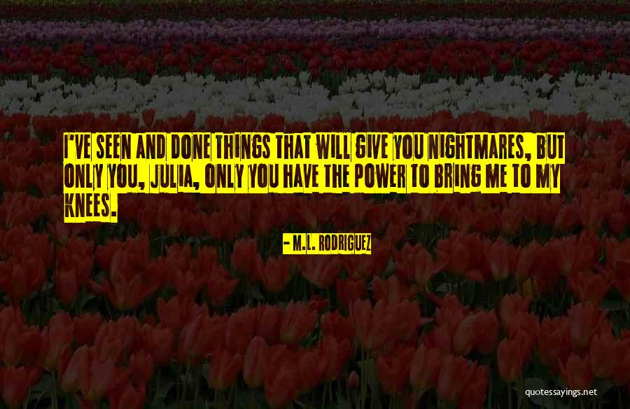 Laquice Anthony Quotes By M.L. Rodriguez Laquice Anthony Quotes By M.L. Rodriguez