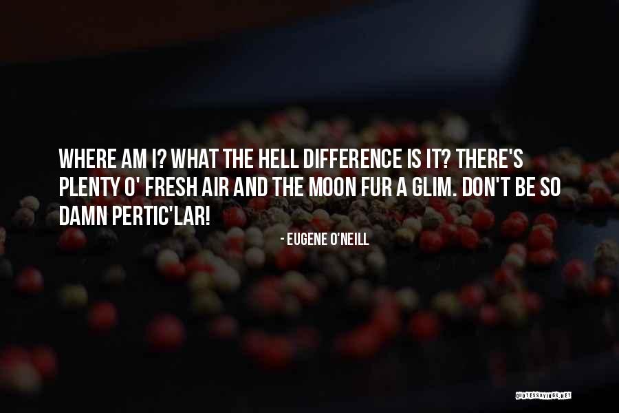 Lar Quotes By Eugene O'Neill Lar Quotes By Eugene O'Neill
