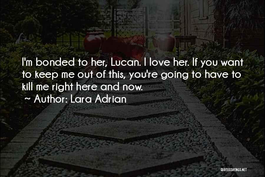 Lara Adrian Quotes 1729615