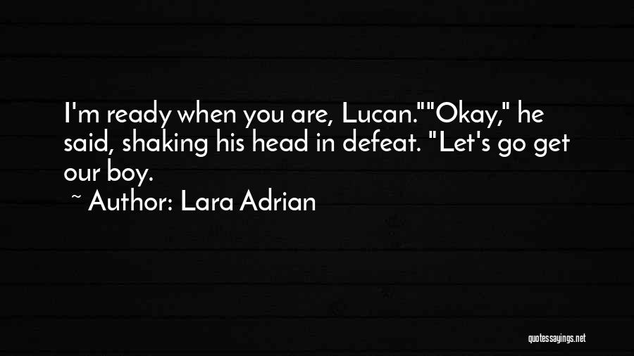 Lara Adrian Quotes 329927