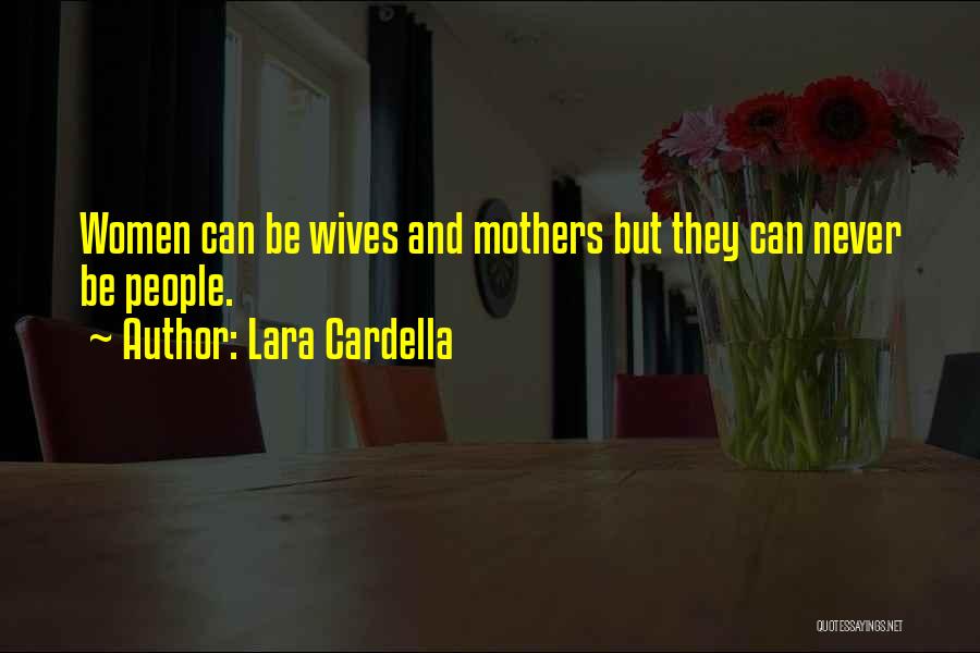 Lara Cardella Quotes 1358118