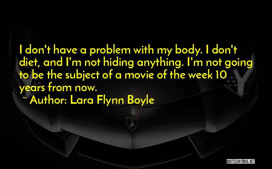 Lara Flynn Boyle Quotes 1979973