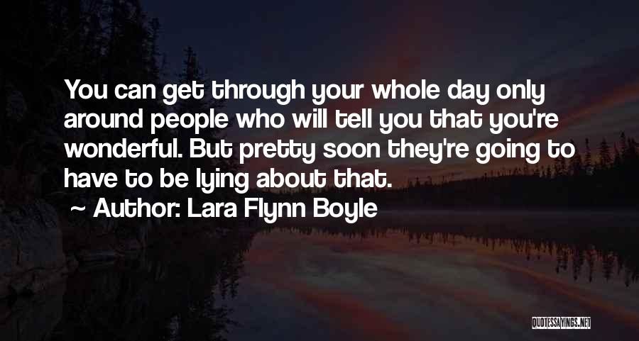 Lara Flynn Boyle Quotes 296756